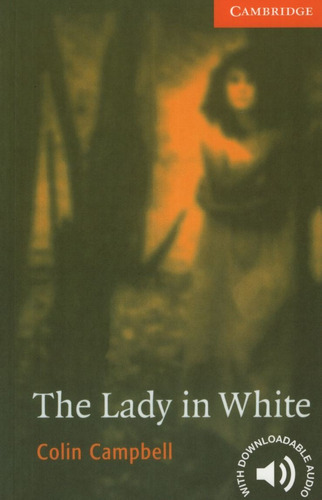 The Lady In White - Cambridge English Readers 4 