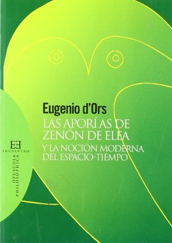 Libro Las Aporías De Zenón De Elea Y La Noción Moderna Del E