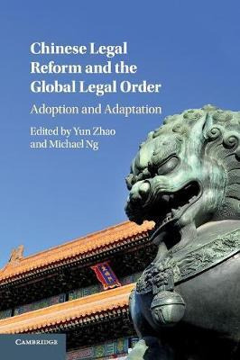 Libro Chinese Legal Reform And The Global Legal Order - Y...