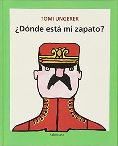 Donde Esta Mi Zapato? - Tomi Ungerer