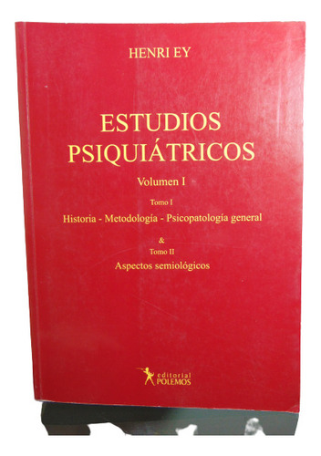 Adp Estudios Psiquiatricos ( Vol. 1 Tomos 1 & 2 ) Henri Ey