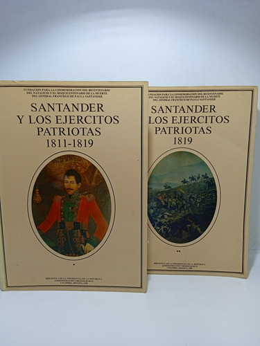 Santander Y Los Ejércitos Patriotas - 2 Tomos - Historia 