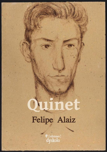 Libro: Quinet. Alaiz, Felipe. Dyskolo