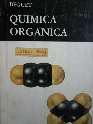 Quimica Organica (como Nuevo!) Beguet /