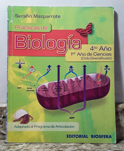 Libro Practicas De Biologia 4to Año - Serafin Mazparrote *