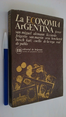 La Economía Argentina - Autores Varios