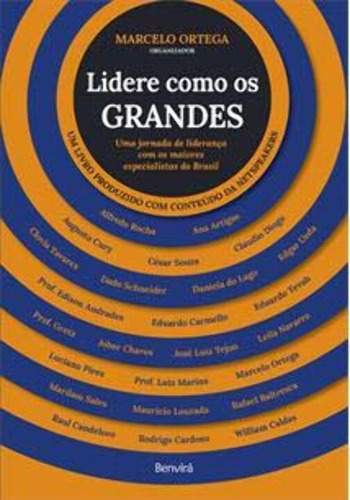 Lidere Como Os Grandes - Uma Jornada De Lideranca