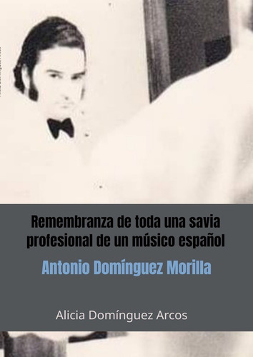 Remembranza De Toda Una Savia Profesional De Un Músico Es...