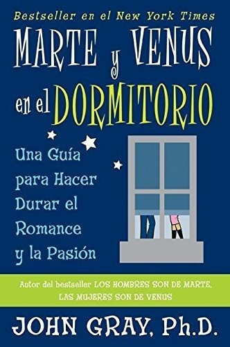 Marte Y Venus En El Dormitorio Una Guia Para Hacer.., De Gray, John. Editorial Rayo En Inglés