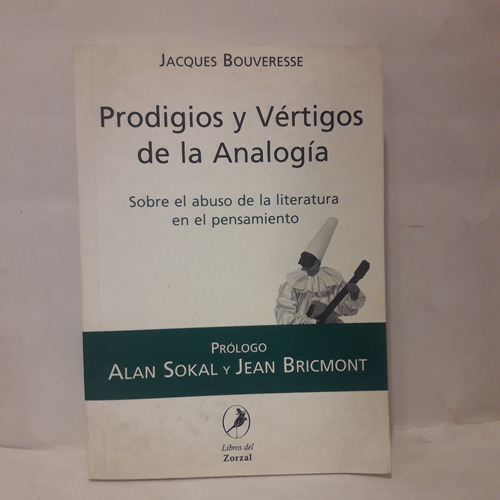 Prodigios Y Vertigos De La Analogia - Jacques Bouveresse