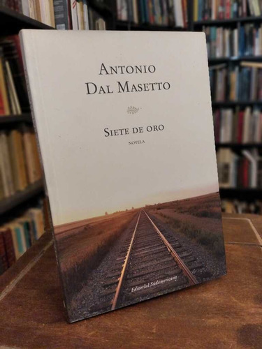 Siete De Oro - Antonio  Dal Masetto. Edición Grande
