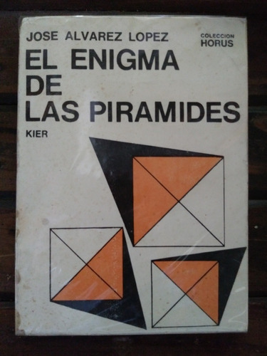 El Enigma De Las Piramides Jose Alvarez Lopez Kier