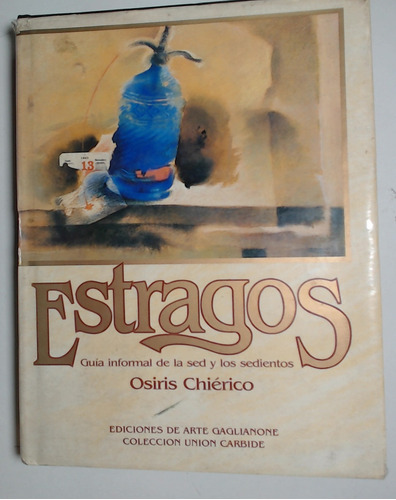 Estragos - Chierico, Osiris