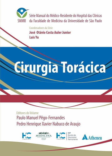 Cirurgia Toracica, De Jose Otavio Costa Auler Junior. Editora Editora Atheneu, Capa Mole Em Português