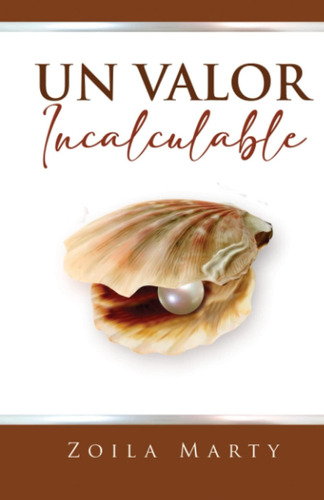 Libro Un Valor Incalculable (spanish Edition)