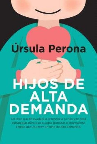 Hijos De Alta Demanda (leb), De Perona,ursula., Vol. 1. Editorial Editorial Toromitico, Tapa Blanda En Español