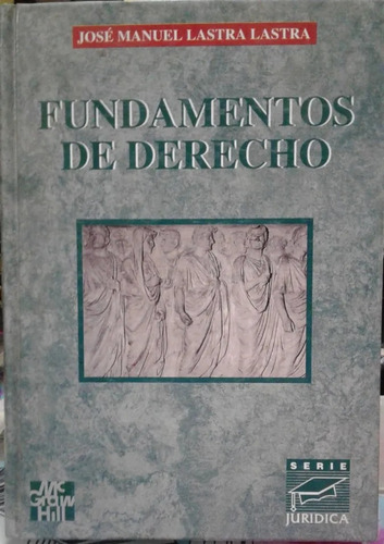 Fundamentos De Derecho // José Manuel Lastra C-1