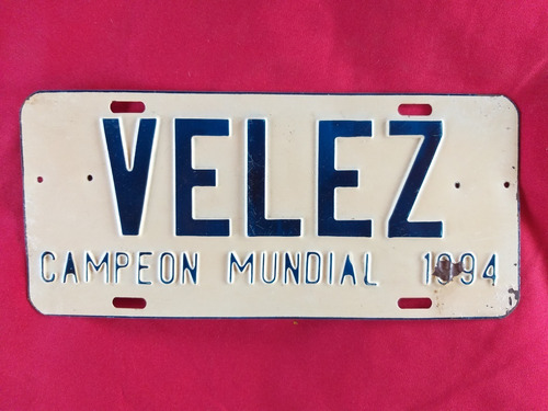 Cartel Velez Campeón 1994 Patente Placa Chapa Antigua 