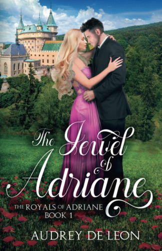 Libro:  The Jewel Of Adriane (the Royals Of Adriane)