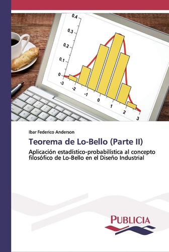 Libro: Teorema Lo-bello (parte Ii): Aplicación Estadístic