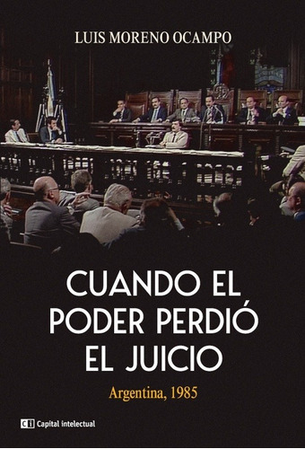 Cuando El Poder Perdio El Juicio (edicion 2022), De Luis Mo