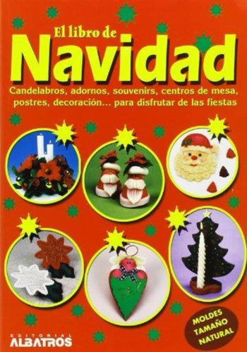 Libro De Navidad, El Con Moldes Tamaño Natural, De Es, Vários. Editorial Albatros, Tapa Tapa Blanda En Español