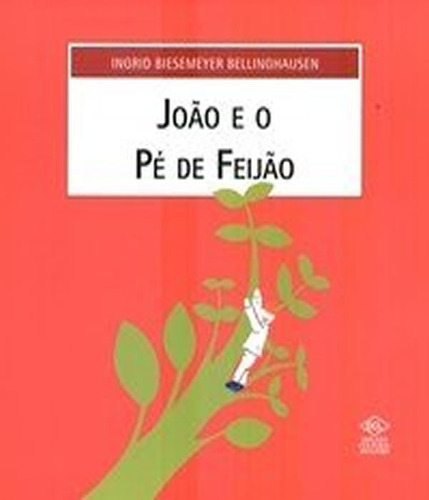João E O Pé De Feijao: Joao E O Pe De Feijao, De Bellinghausen, Ingrid Biesemeyer. Editora Dcl, Capa Mole, Edição 1 Em Português