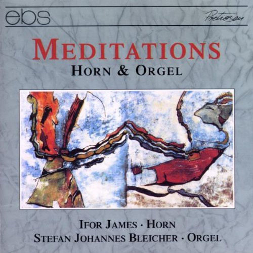 Meditaciones De Stefan Johannes Bleicher Para Trompa Y Órgan