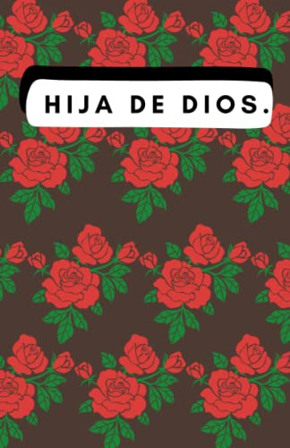 Libreta Cristiana Para Mujeres: Hija De Dios Cuaderno Con Po