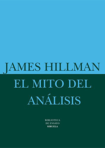 Libro Mito Del Analisis Biblioteca De Ensayo Rustica De Hill