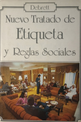 Libro  Nuevo Tratado De Etiqueta Y Reglas Sociales Debrett