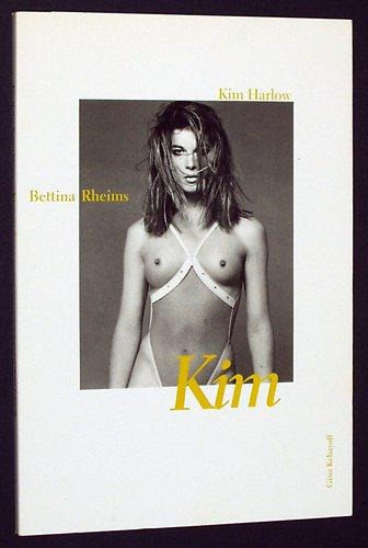 Kim - Livro - Kim Harlow & Bettina Rheims