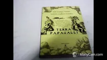 Comprar Terra Papagalli: Narracao Preguicosos Leitores Da Luxuriosa, Irada, Soberba, Invejavel, Cobicada E Gulosa Historia Do Primeiro Rei Do Brasil De José Roberto Torero Pela Objetiva (2000)