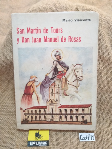 M Visiconte / San Martin De Tours Y Don Juan Manuel De Rosas