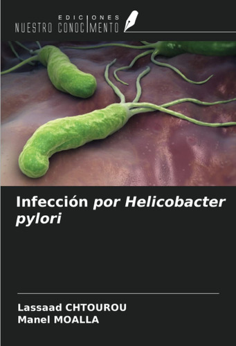 Libro: Infección Por Helicobacter Pylori (spanish Edition)