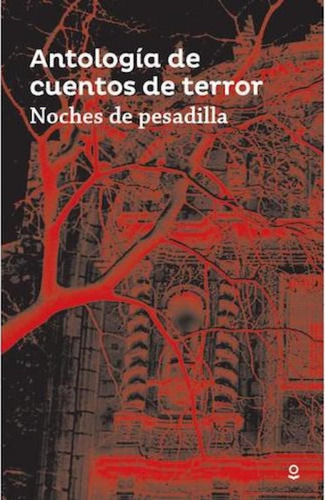 Noches De Pesadilla - Roja-antología-santillana
