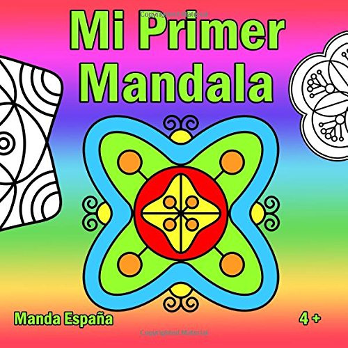 Mi Primer Mandala: Un Libro Para Colorear Mandala Para Niños