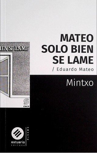 Mateo Solo Bien Se Lame - Fermin Mendez - Mintxo