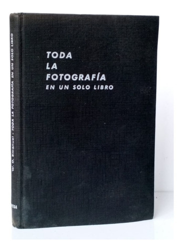 Libro Técnicas Fotografía W. D. Emanuel / Cmm