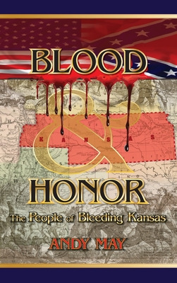 Libro Blood And Honor: The People Of Bleeding Kansas - Ma...