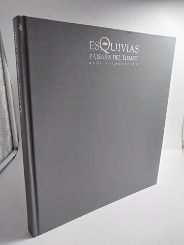 Esquivas Paisajes Del Tiempo Obra Fotografica (Usado)