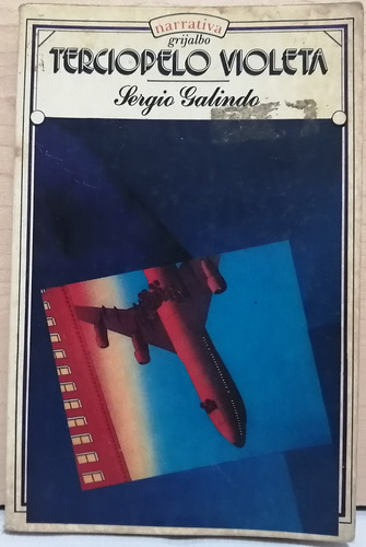 Terciopelo Violeta Sergio Galindo Primera Edición 1985