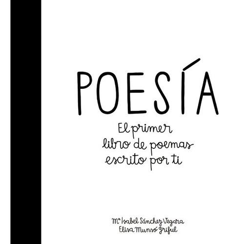 Poesia El Primer Libro De Poemas - Maria Isabel Sanchez Verg