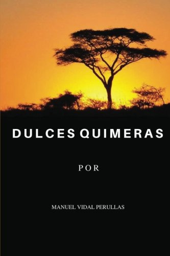 Dulces Quimeras (los Hijos De Darwin)