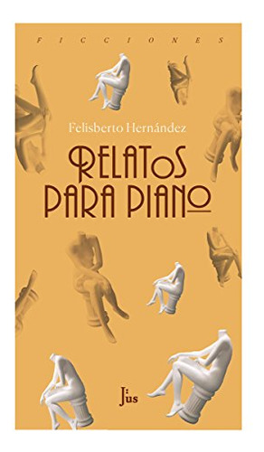 Libro Relatos Para Piano  De Hernandez Felisber