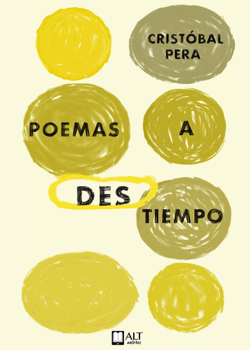 Poemas A Destiempo, De Pera, Cristóbal. Editorial Alt Autores Servicios Editoriales, S.l., Tapa Blanda En Español