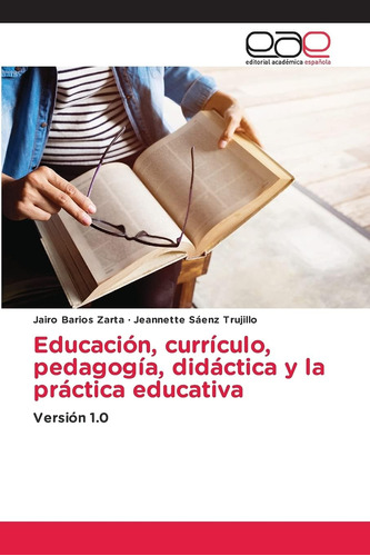 Libro: Educación, Currículo, Pedagogía, Didáctica Y La Práct