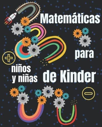 Libro: Matemáticas Para Niños Y Niñas De Kinder: Entretenido