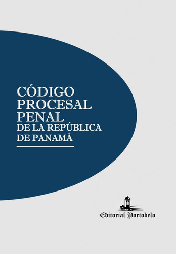 Libro: Código Procesal Penal De La República De Panamá