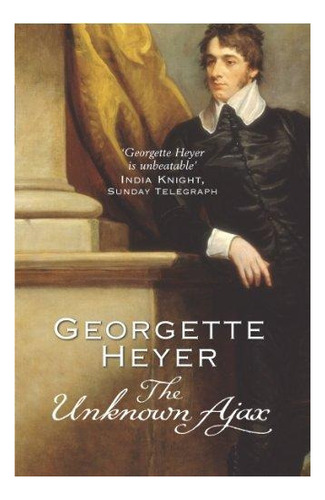 The Unknown Ajax : Georgette Heyer 